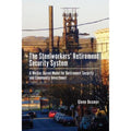 Pre-Owned The Sizeteelworkers' Retirement Sizeecurity Sizeystem: A Worker-based Model for Community (Hardcover 9781611461886) by Glenn Beamer
